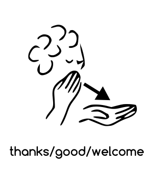 ASL thanks good welcome
