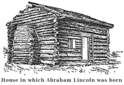 house Abraham Lincoln was born