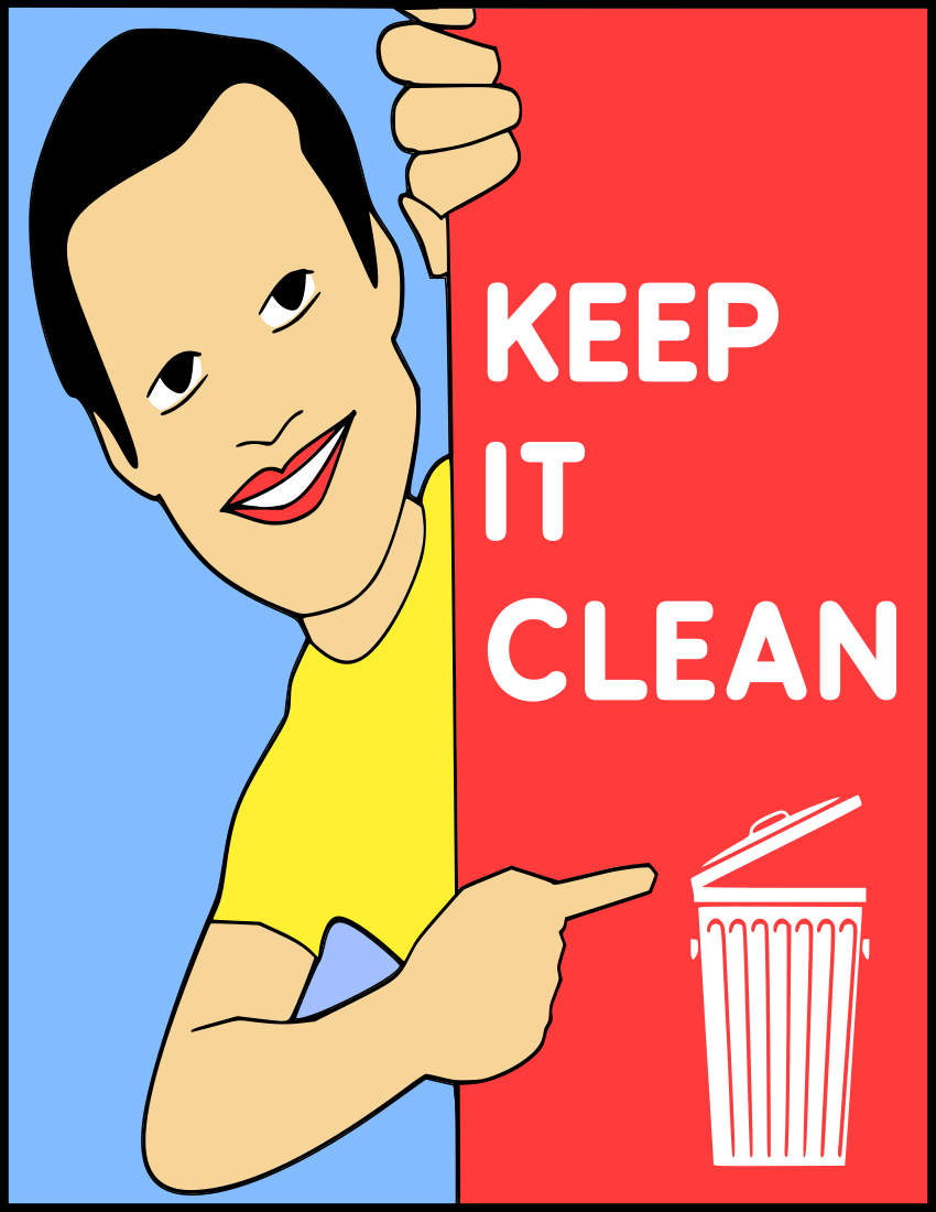 keep it clean