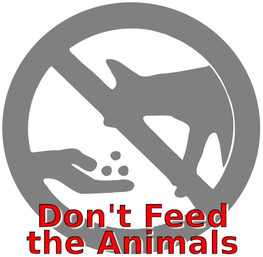 Dont Feed the animals