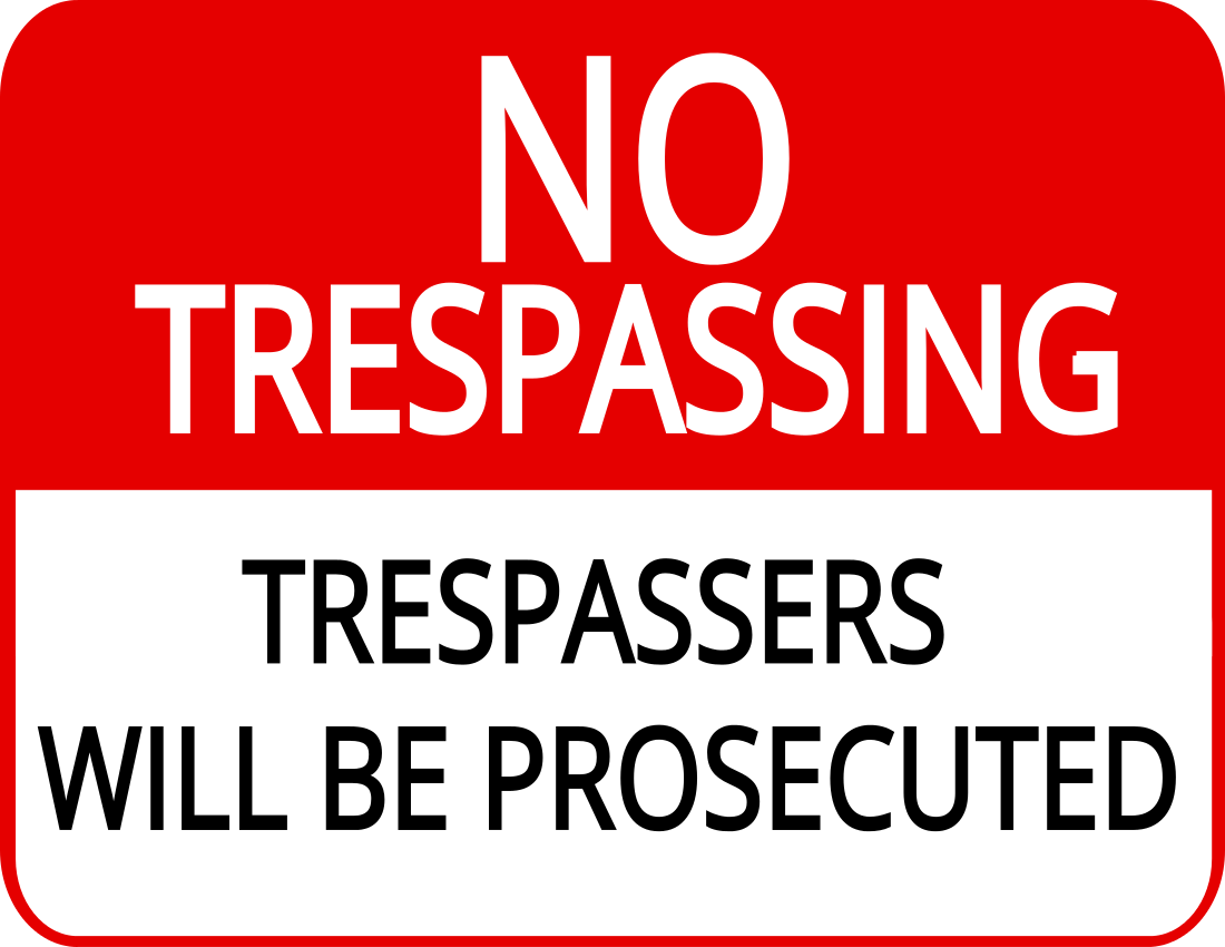 No trespassing prosecuted
