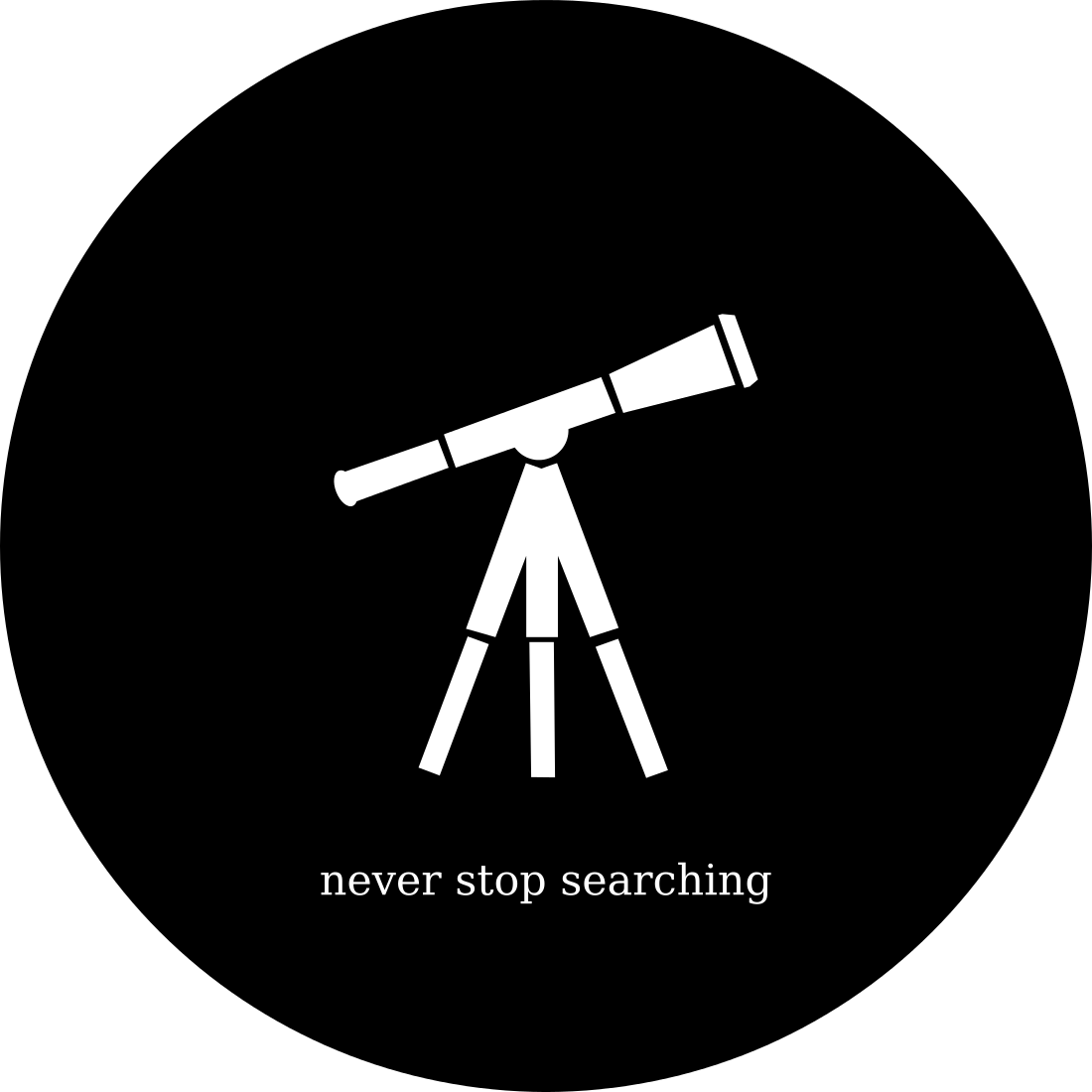 telescope never stop searching