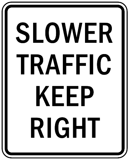 slower traffic keep right